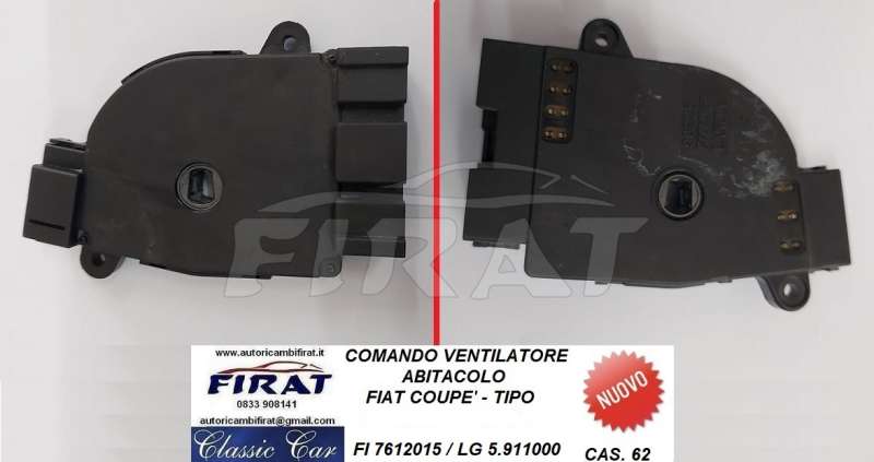 COMANDO VENTILATORE ABITACOLO FIAT COUPE' - TIPO